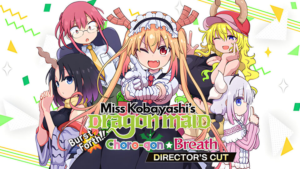 Miss Kobayashi’s Dragon Maid: Burst Forth!! Choro-gon Breath DIRECTOR’S CUT