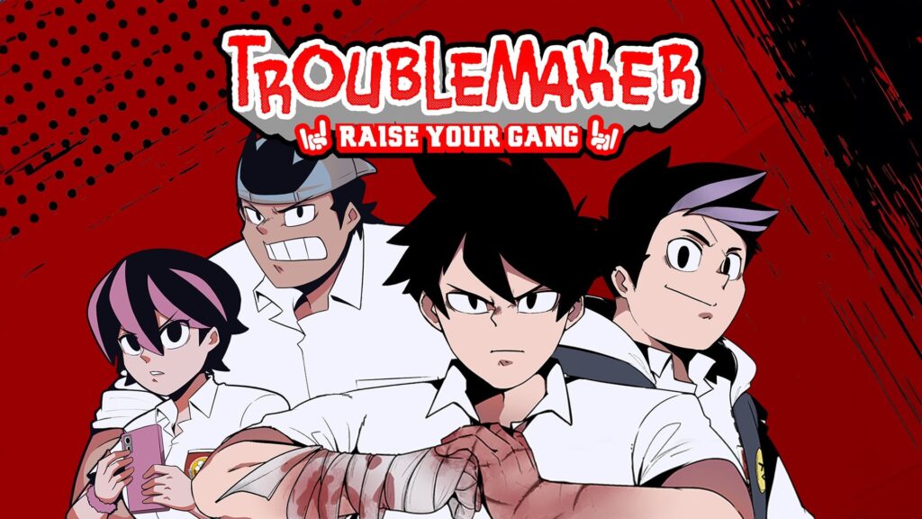 Troublemaker: Raise Your Gang